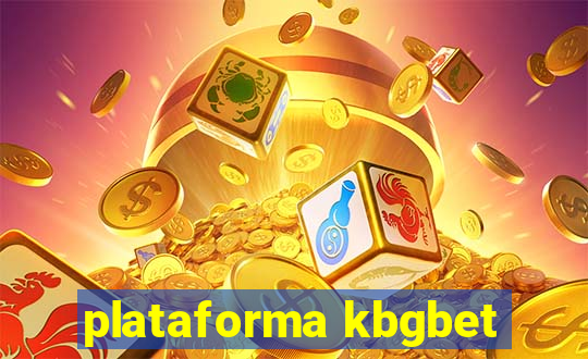 plataforma kbgbet